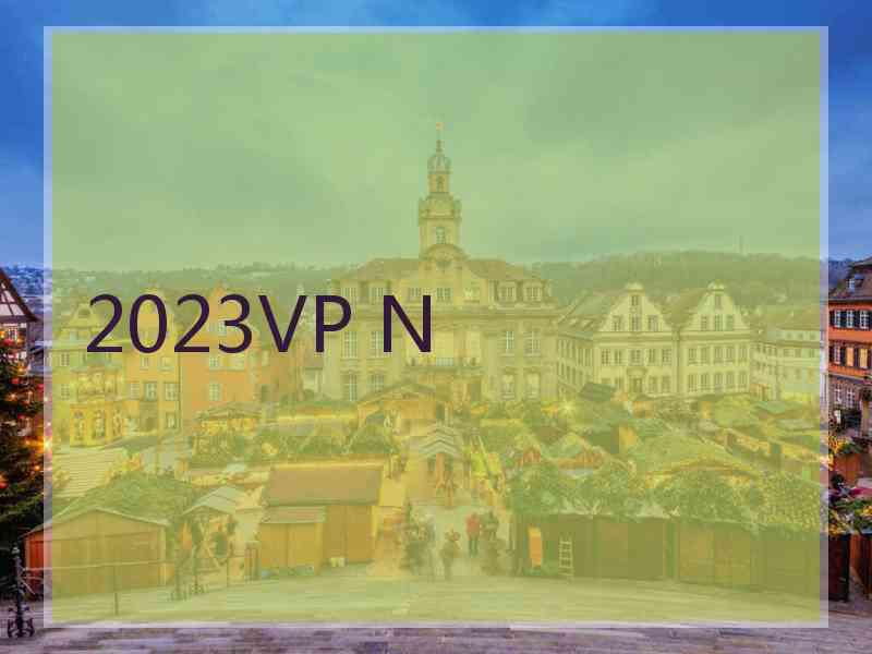 2023VP N