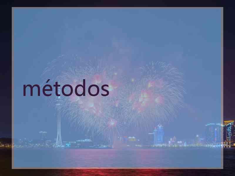 métodos