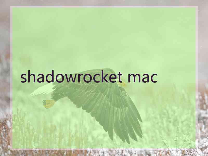 shadowrocket mac