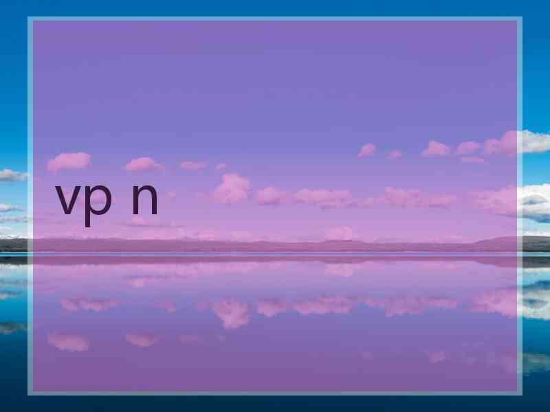 vp n