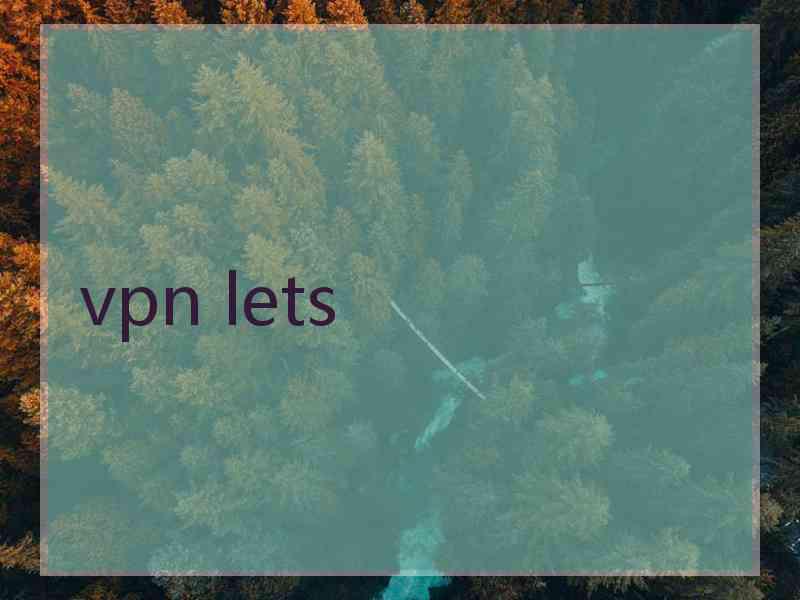 vpn lets