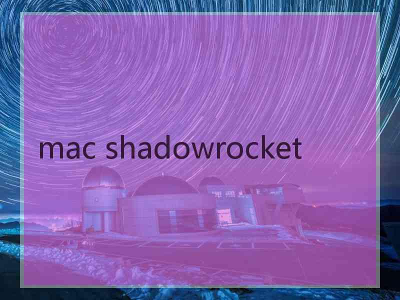 mac shadowrocket